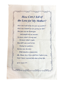How can I tell of the love for my mother tea towel