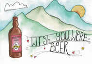 Card - Wish you were beer